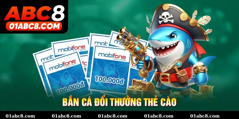 Đôi nét thông tin về bắn cá đổi thẻ cào