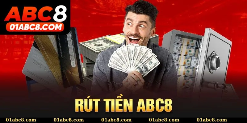 Điều kiện rút tiền ABC8