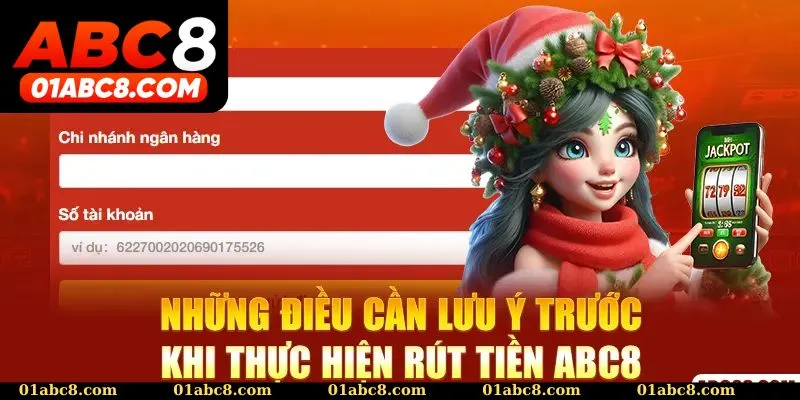 Lưu ý rút tiền ABC8