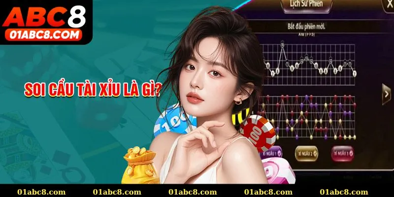 Soi cầu tài xỉu là gì?