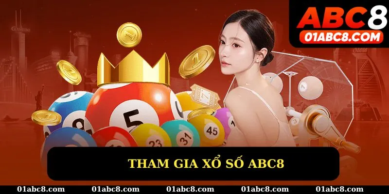 Hướng dẫn tham gia xổ số ABC8