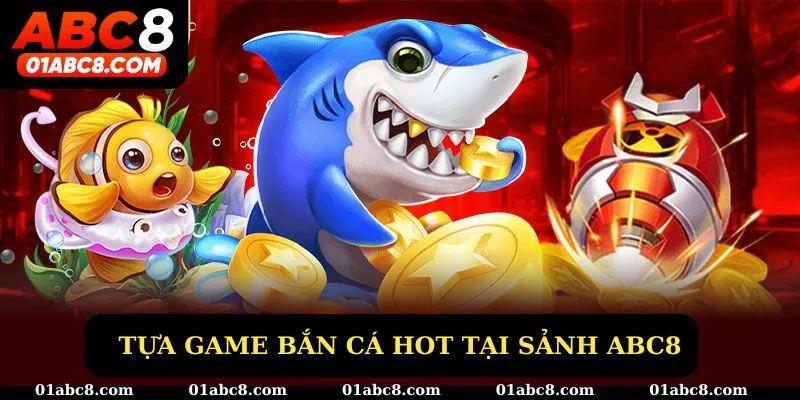 Top game bắn cá ABC8